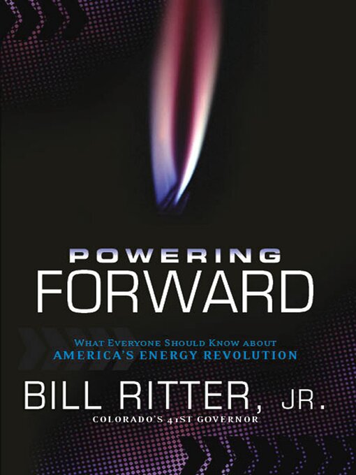 Title details for Powering Forward by Bill Ritter, Jr. - Available